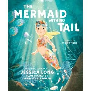 The Mermaid with No Tail -- Jessica Long